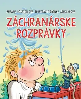 Rozprávky Záchranárske rozprávky - Zuzana Pospíšilová,Zdeňka Študlarová