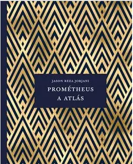 Filozofia Prométheus a Atlás - Jason Reza Jorjani