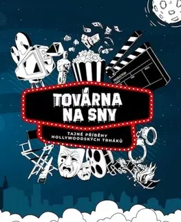 Film - encyklopédie, ročenky Továrna na sny - Václav Rybář,Matěj Svoboda