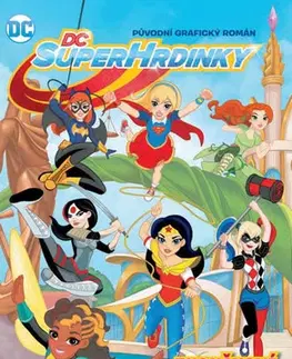 Komiksy DC superhrdinky 1 - Zkouškové peklo - Shea Fontana