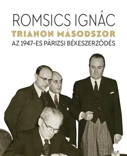 Svetové dejiny, dejiny štátov Trianon másodszor - Ignác Romsics