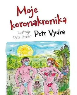 Humor a satira Moje koronakronika - Petr Vydra