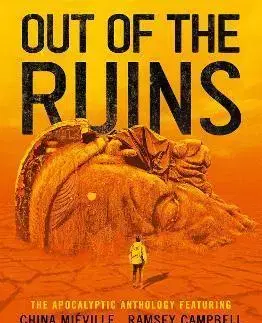 Sci-fi a fantasy Out of the Ruins - Ramsay Campbell,China Miéville