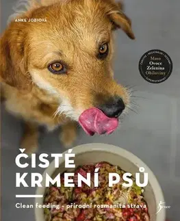 Psy, kynológia Čisté krmení psů - Anke Jobiová
