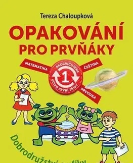Učebnice pre ZŠ - ostatné Opakování pro prvňáky - Tereza Chaloupková,Jan Šenkyřík