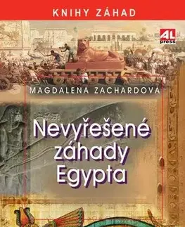 História Nevyřešené záhady Egypta - Magdalena Zachardová