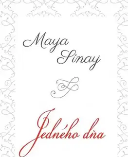 Romantická beletria Jedného dňa - Biela séria 2 - Maya Sinay
