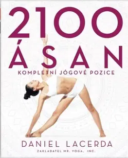 Joga, meditácia 2100 asán (čeština) - Daniel Lacerda,Karolína Tonová