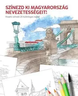 Maliarstvo, grafika Színezd ki Magyarország nevezetességeit!