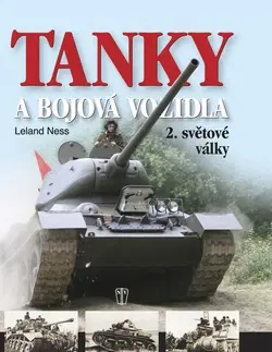 Druhá svetová vojna Tanky a bojová vozidla 2. světové války - Leland Ness