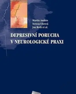 Medicína - ostatné Depresivní porucha v neurologické praxi - Martin Anders