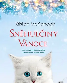 Romantická beletria Sněhulčiny Vánoce - Kristen McKanagh,Michaela Martinová