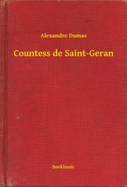 Svetová beletria Countess de Saint-Geran - Alexandre Dumas