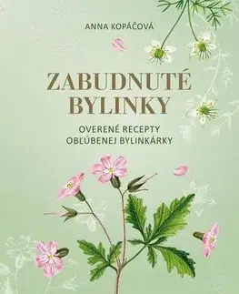 Biológia, fauna a flóra Zabudnuté bylinky - Anna Kopáčová