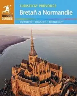 Cestopisy Bretaň & Normandie - Turistický průvodce - 3.vydání - Greg Ward