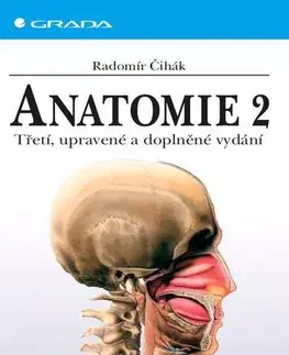Medicína - ostatné Anatomie 2 - Radomír Čihák