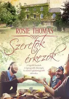Romantická beletria Szeretők és érkezők - Rosie Thomasová