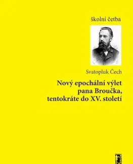 E-knihy Nový epochální výlet pana Broučka, tentokráte do XV. století - Svatopluk Čech