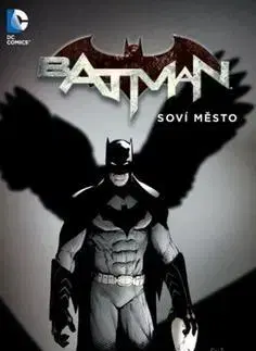 Komiksy Batman Soví město - Greg Capullo,Scott Snyder