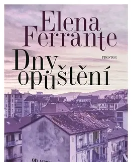 Romantická beletria Dny opuštění - Elena Ferrante