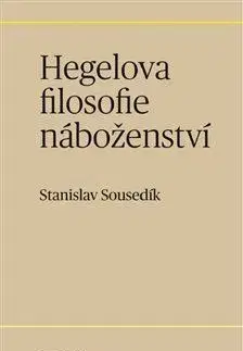 Filozofia Hegelova filosofie náboženství - Stanislav Sousedík
