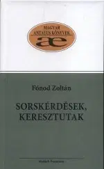 Beletria - ostatné Sorskérdések, keresztutak - Zoltán Fónod