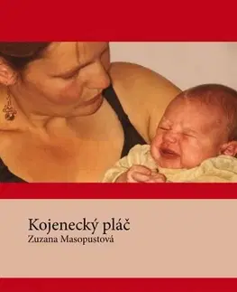 Pre vysoké školy Kojenecký pláč - Zuzana Masopustová