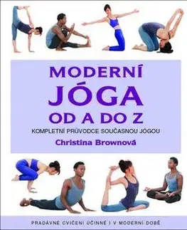 Joga, meditácia Moderní jóga od A do Z - Christina Brown