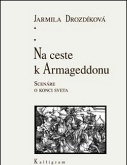 Filozofia Na ceste k Armageddonu - Jarmila Drozdíková
