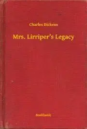 Svetová beletria Mrs. Lirriper's Legacy - Charles Dickens
