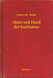 Svetová beletria Glanz und Elend der Kurtisanen - Honoré de Balzac