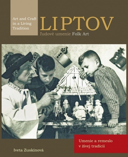 Dejiny, teória umenia Liptov ľudové umenie Folk Art - Iveta Zuskinová