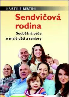 Starostlivosť o dieťa, zdravie dieťaťa Sendvičová rodina - Kristine Bertini