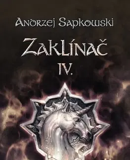 Sci-fi a fantasy Zaklínač IV. - Čas opovržení - Andrzej Sapkowski