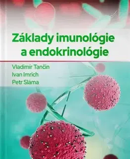 Medicína - ostatné Základy imunológie a endokrinológie - Vladimír Tančin