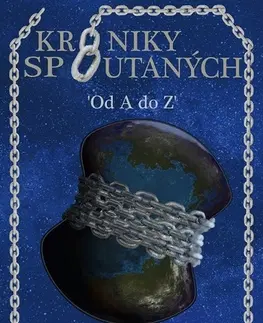 Sci-fi a fantasy Kroniky spoutaných - Miroslav Hokeš