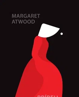 Svetová beletria Príbeh služobníčky - Margaret Atwoodová