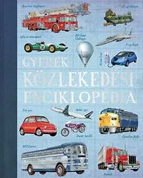 Encyklopédie pre deti a mládež - ostatné Gyerek közlekedési enciklopédia - Antal Kós Kis