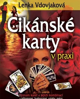 Veštenie, tarot, vykladacie karty Cikánské karty v praxi (kniha) - Lenka Vdovjaková,Zuzana Šestáková
