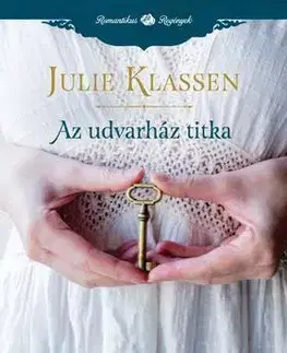 Romantická beletria Az udvarház titka - Julie Klassenová