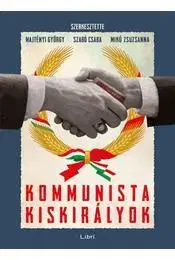 Historické romány Kommunista kiskirályok - Kolektív autorov
