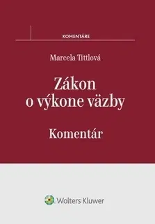 Trestné právo Zákon o výkone väzby - Marcela Tittlová