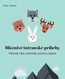 Rozprávky Bláznivé tatranské príbehy - Petra Lišková
