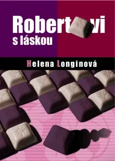 Česká beletria Robertovi s láskou - Helena Longinová