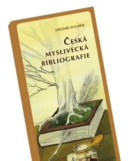 Poľovníctvo Česká myslivecká bibliografie - Jaromír Kovařík