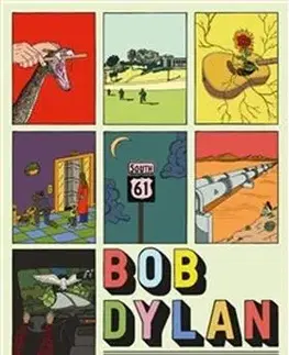 Hudba - noty, spevníky, príručky Bob Dylan - Marcus Greil,Rani Tolimat