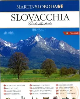 Slovensko a Česká republika Slovensko - obrázkový sprievodca taliansky - Martin Sloboda