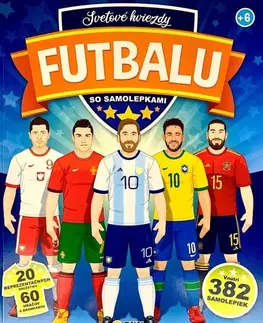 Encyklopédie pre deti a mládež - ostatné Svetové hviezdy futbalu