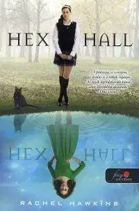 Beletria - ostatné Hex Hall - Rachel Hawkinsová