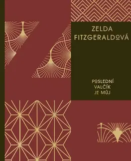 Historické romány Poslední valčík je můj - Zelda Fitzgeraldová